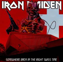 Iron Maiden (UK-1) : Somewhere Back in the Right Swiss Time